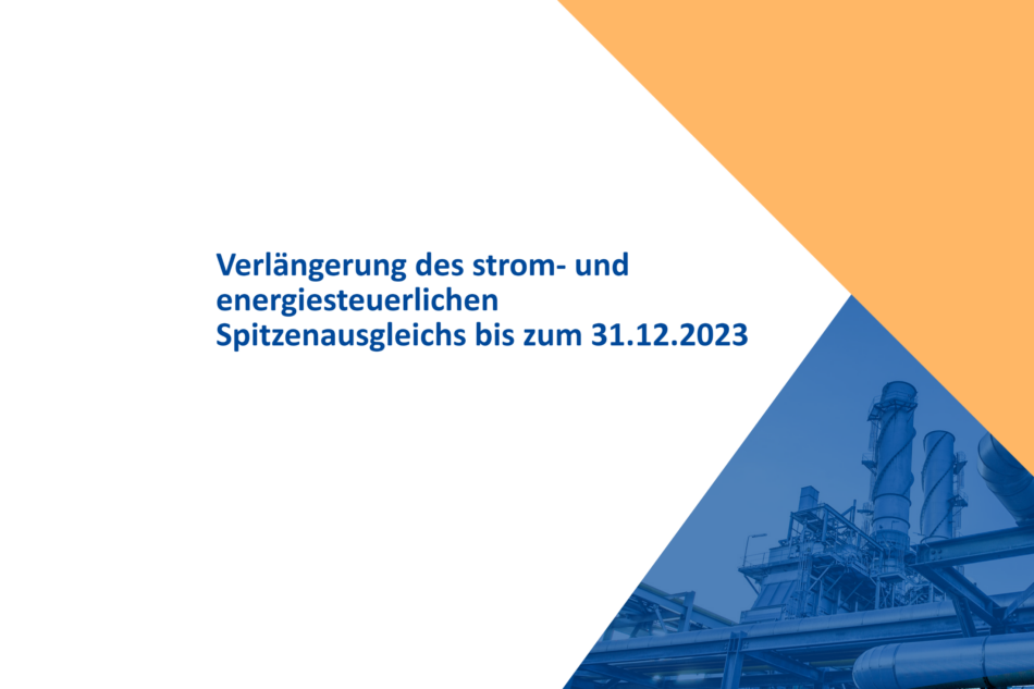 Verlängerung des strom- und energiesteuerlichen Spitzenausgleichs