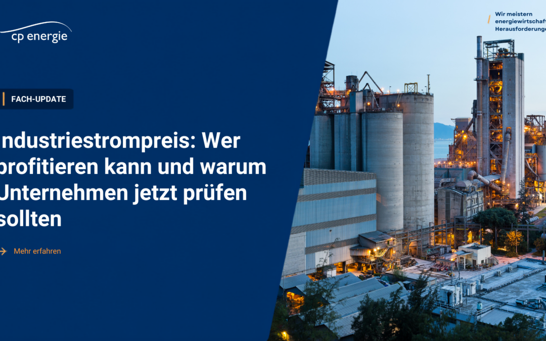 Industriestrompreis: Wer profitieren kann und warum Unternehmen jetzt prüfen sollten